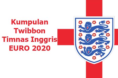 Kumpulan Twibbon Timnas Inggris EURO 2020
